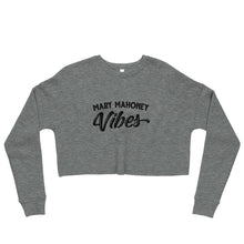 Load image into Gallery viewer, "Mahoney Vibes" Crop Sweatshirt