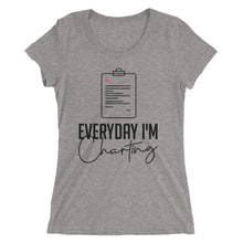 Load image into Gallery viewer, Everyday I'm Charting Ladies' short sleeve t-shirt
