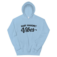 Load image into Gallery viewer, Mary Mahoney Vibes Hoodie