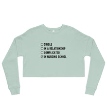 Load image into Gallery viewer, Checkbox "In Nursing School" Crop Sweatshirt