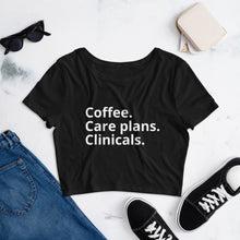 Load image into Gallery viewer, Coffee, Care Plans, Clinical&#39;s Women’s Crop Tee
