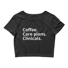 Load image into Gallery viewer, Coffee, Care Plans, Clinical&#39;s Women’s Crop Tee
